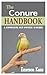 The Conure HANDBOOK: An Exp...