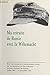 Ma Retraite de Russie avec la Wehrmacht by Reinhard