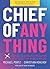 CHIEF OF ANYTHING: (PORQUÉ)...