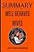 SUMMARY of Well Behaved Wives by short Reads Summaries