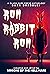 Run, Rabbit, Run (Dark Drabbles, #14) by Black Hare Press