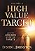 You Are a High Value Target...