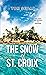 The Snow of St. Croix