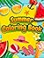 Summer Coloring Book: Summe...