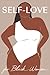Self Love Workbook for Blac...