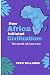 How AFRICA initiated CIVILI...