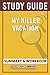 Study Guide: My Killer Vaca...