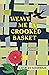 Weave Me a Crooked Basket by Charles Goodrich