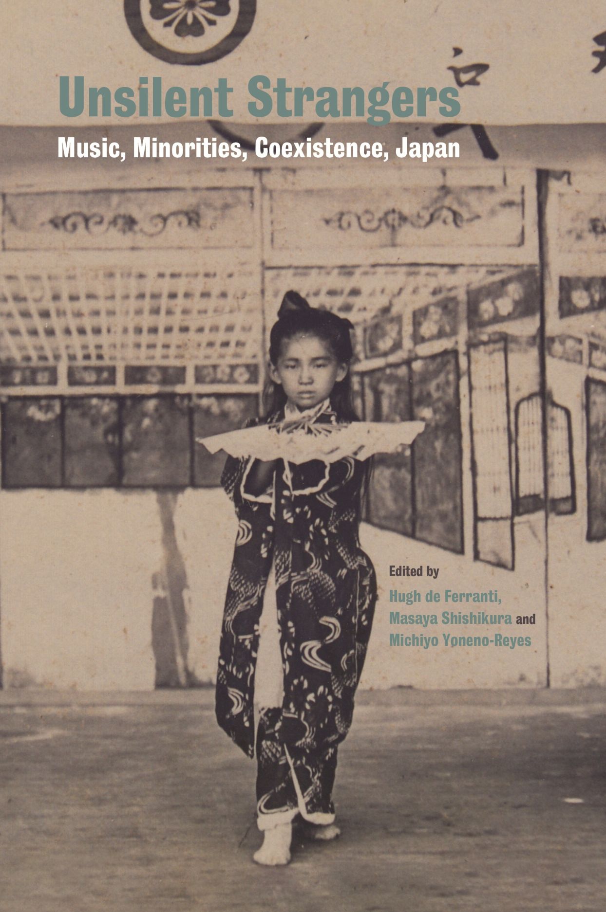 Unsilent Strangers: Music, Minorities, Co-existence, Japan (Paperback)