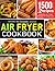 The Complete Air Fryer Cook...