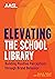 Elevating the School Library: Building Positive Perceptions through Brand Behavior