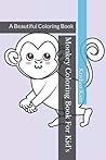 Monkey Coloring Book For Kid's: A Beautiful Coloring Book