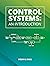 Control Systems: An Introdu...