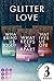 Glitter Love: 3 Bände in ei...