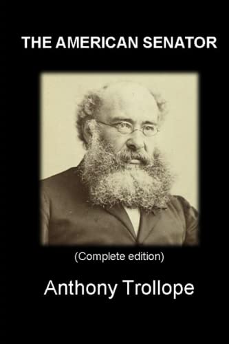 THE AMERICAN SENATOR: (Complete edition) Vol.I – Vol.II – Vol.III