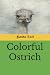 Colorful Ostrich
