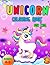 Unicorn Coloring Book: For ...