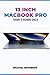 13-INCH MACBOOK PRO: USERS ...