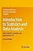 Introduction to Statistics and Data Analysis: With Exercises, Solutions and Applications in R