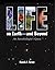 Life on Earth -- and Beyond: An Astrobiologist's Quest