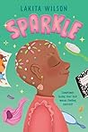 Sparkle by Lakita Wilson Sparkle by Lakita Wilson