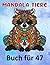 Mandala Tiere Buch für 47 by Francesca Kay