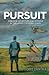 PURSUIT: Airborne adventure and intrigue in the Lafayette Flying Corps