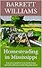 Homesteading in Mississippi...