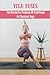 Yoga Poses: The Distinctive Features Of Traditional Or Classical Yoga