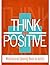 Think Positive: Motivationa...