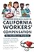 The Union Steward's Guide to California Workers' Compensation... by Scott Ford