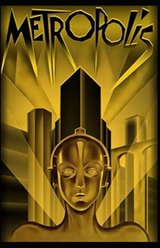 Metropolis Annotated and Unabridged