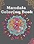 Mandala Coloring Book by Bailey Stone