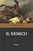 Il Nemico: vol. I