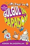 GULGUL IN PAPADOM