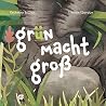 Grün macht groß by Katharina Bacher Grün macht groß by Katharina Bacher