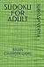 SUDOKU FOR ADULT: BRAIN CHA...