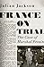 France on Trial: The Case of Marshal Pétain