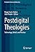 Postdigital Theologies: Technology, Belief, and Practice