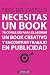 Necesitas un book.78 Consejos para elaborar un book creativo y encontrar trabajo en publicidad (Spanish Edition)
