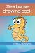 Sea horse drawing book