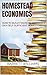 Homestead Economics: How to...