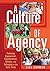 A Culture of Agency: Foster...