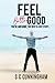 Feel Good: You're awesome, ...