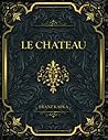 Le Chateau: Franz...