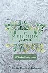 My Bible Study Journal: 52 Weeks of Study Notes My Bible Study Journal: 52 Weeks of Study Notes