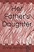 Her Father's Daughter