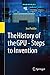 The History of the GPU - Steps to Invention