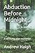 Abduction Before Midnight by Andrew Haigh