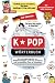 K-Pop Wörterbuch  by Woosung Kang